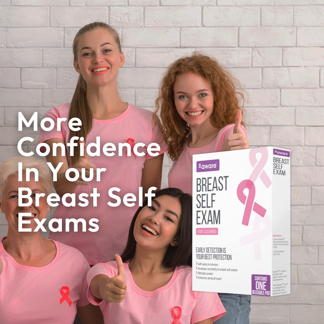 More Confidence In Your Breast Self Exams | Aware® BSE